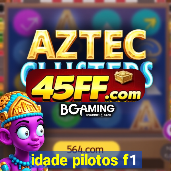 idade pilotos f1